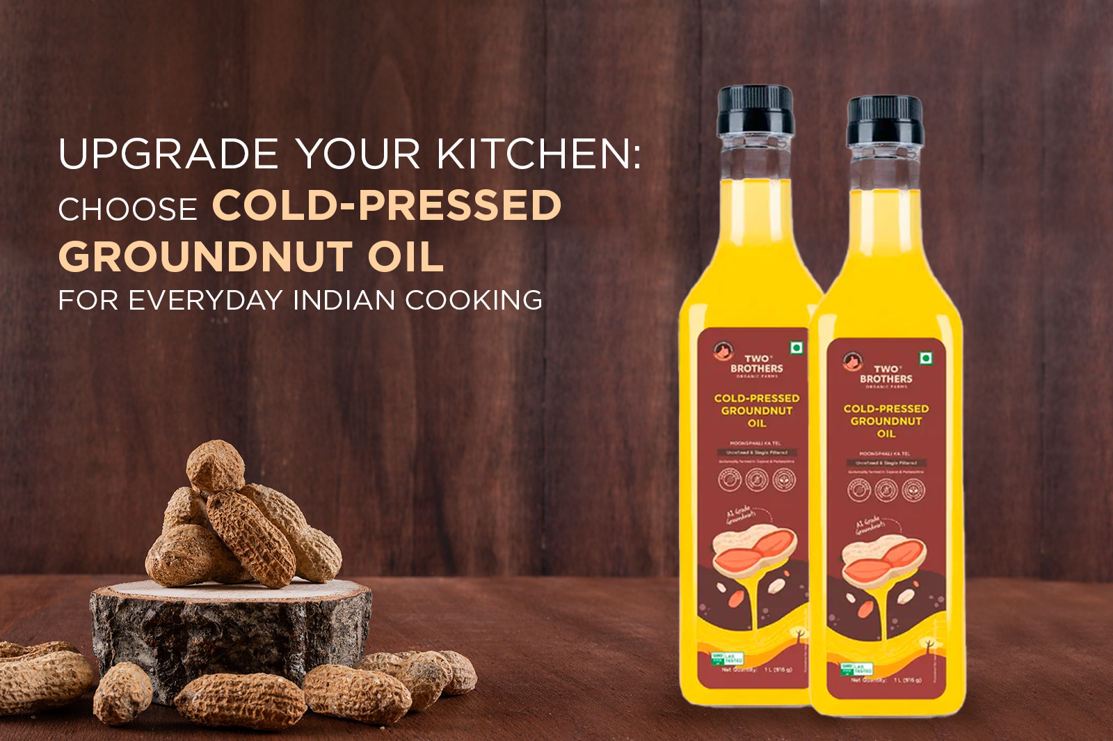 Cold Pressed Groundnut Oil for Daily Indian Cooking