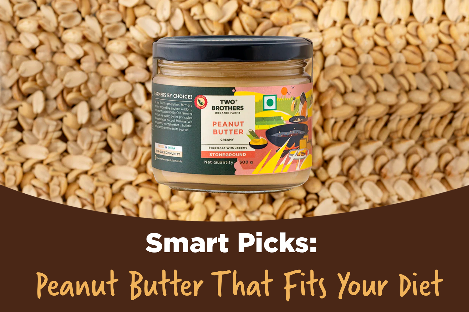 The Ultimate Guide to Picking the Best Peanut Butter for Your Diet