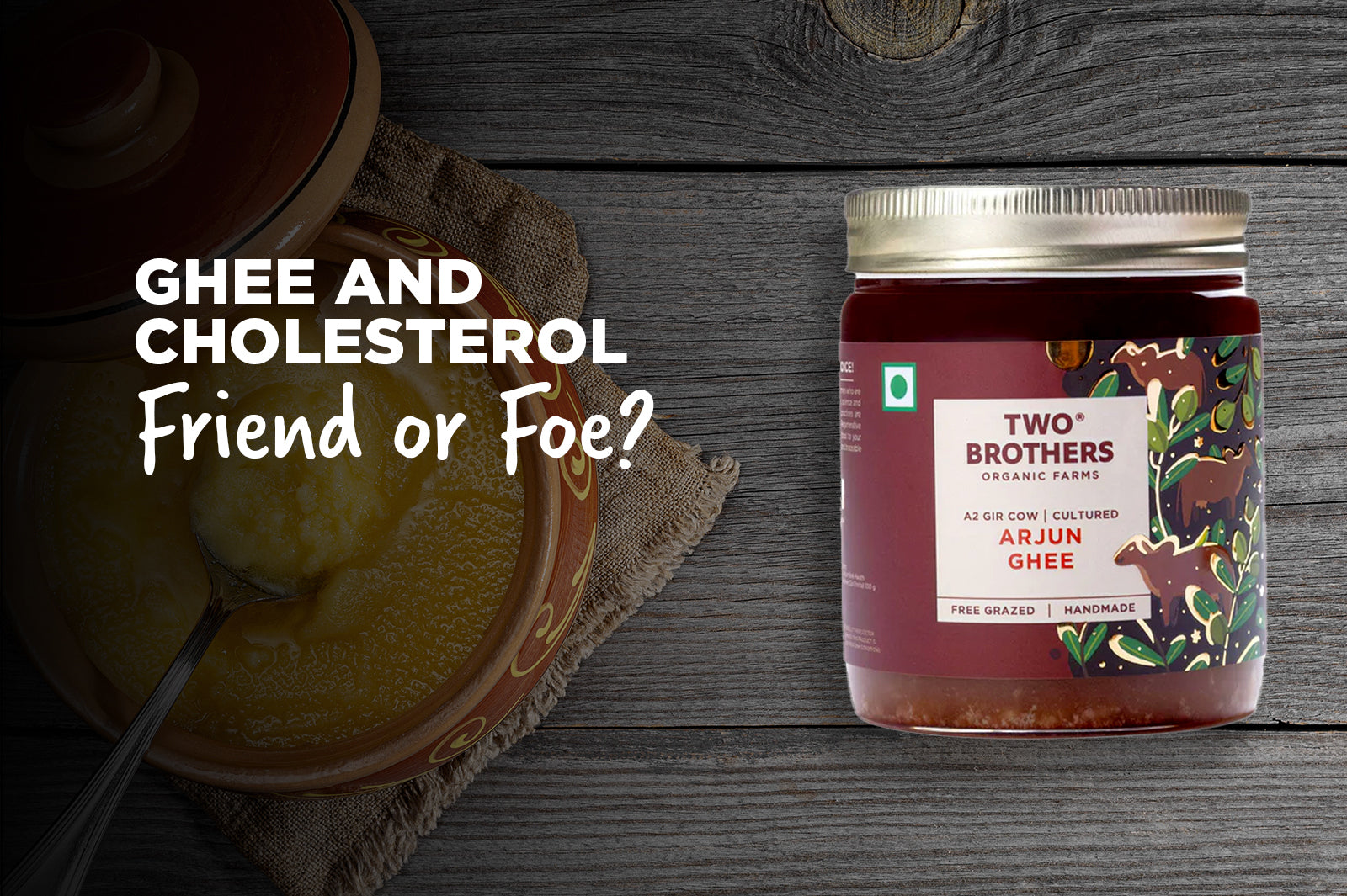 The Truth About Ghee in High-Cholesterol Diets