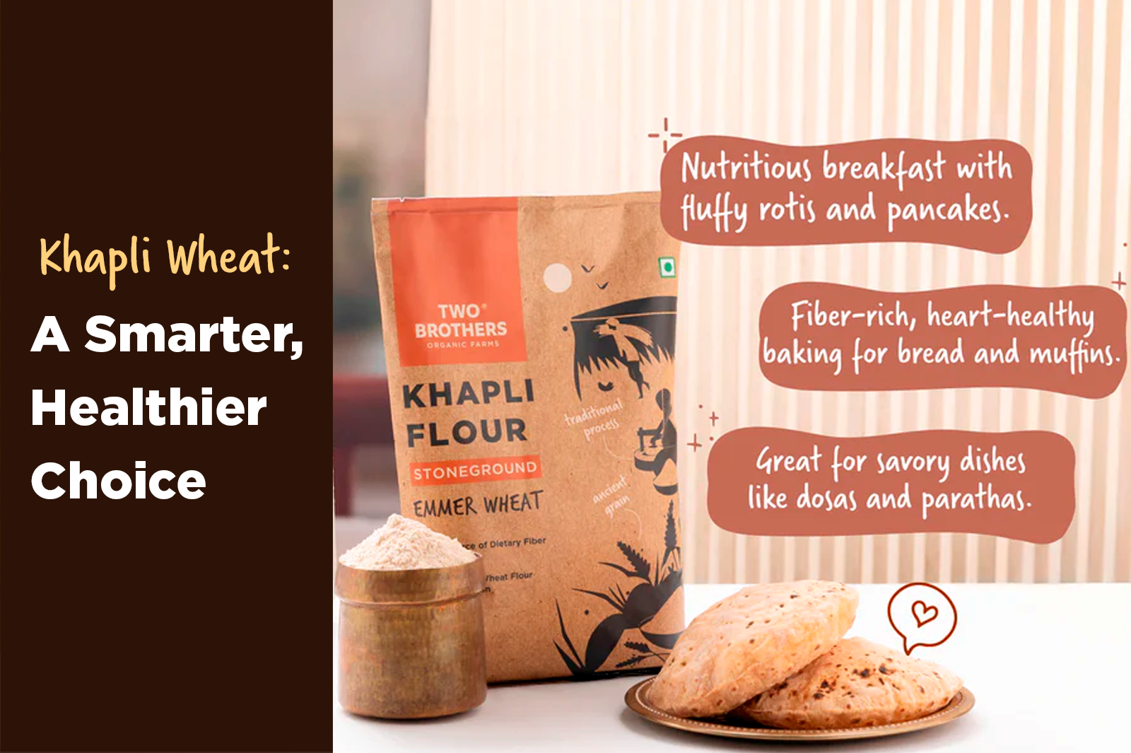 The Nutritional Powerhouse of Khapli Wheat Flour: Why It's Better Than Regular Wheat