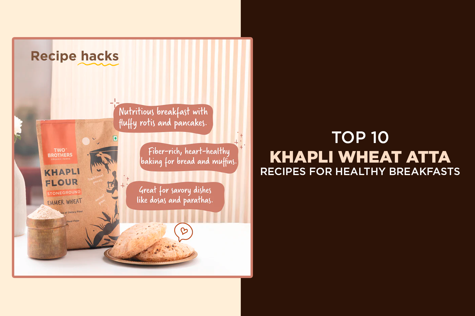 Top 10 Khapli Wheat Atta Recipes for a Healthy Breakfast