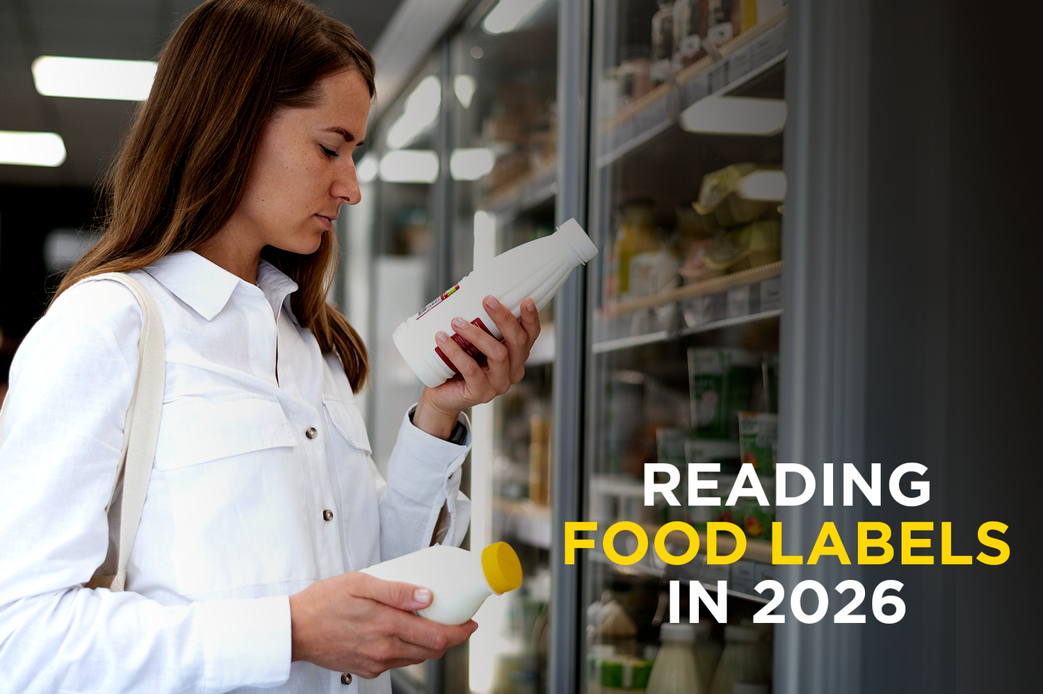 Reading Food Labels in 2026: What Actually Matters and What Doesn’t