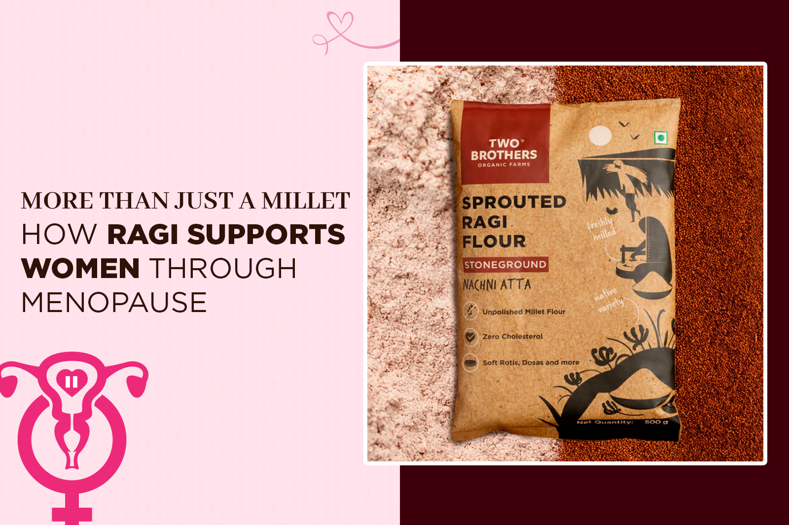 Ragi for Menopausal Women: Calcium, Iron, and Hormonal Balance in One Grain