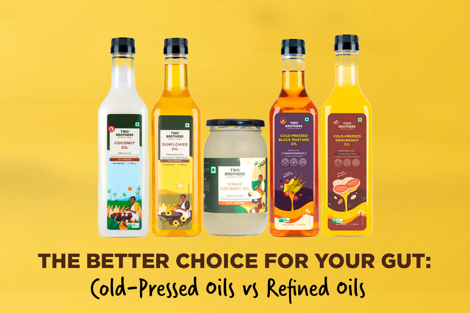 5 Benefits of Cold pressed Oil for Digestion: Why It’s Better Than Refined Oils