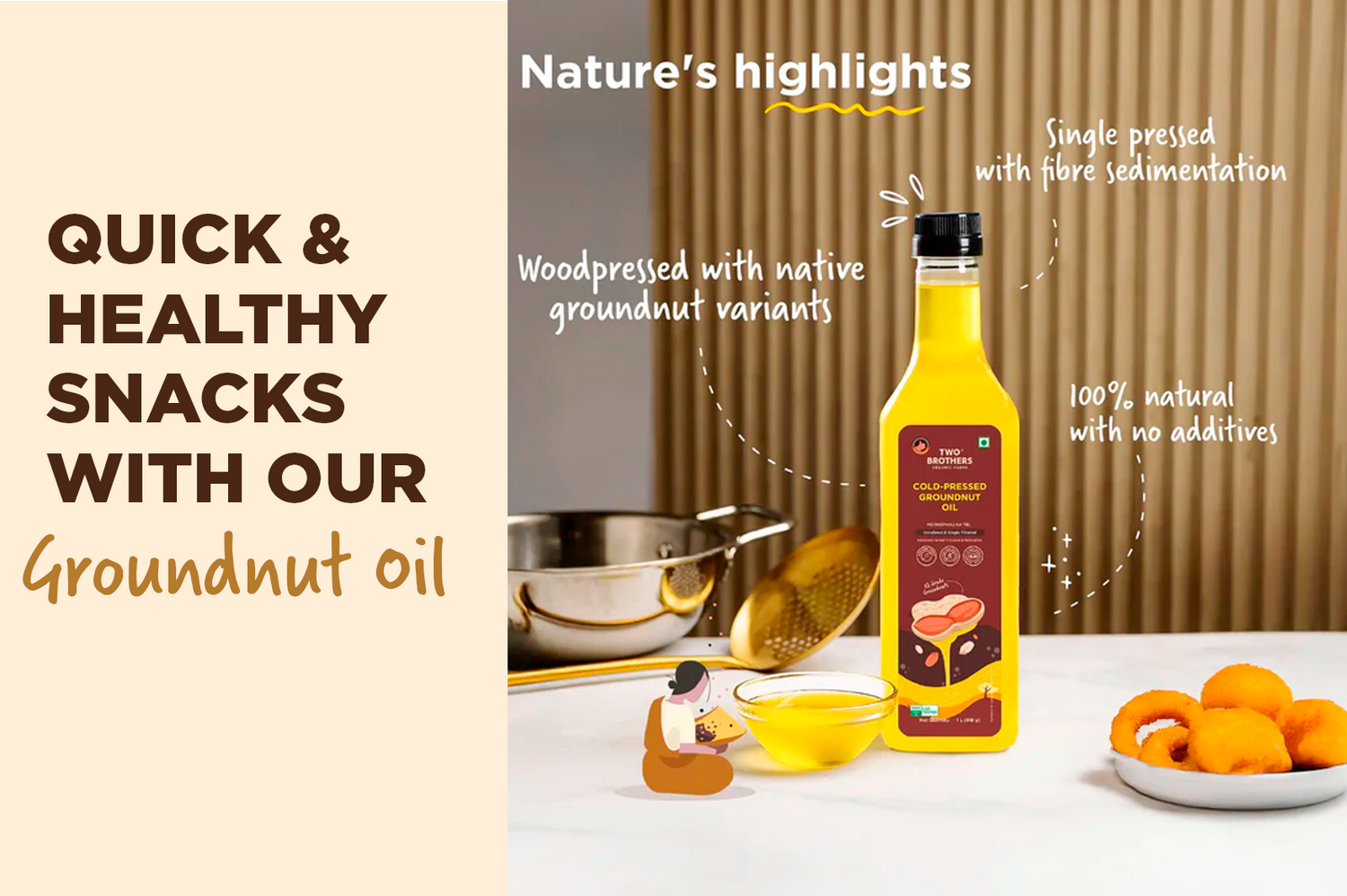 Quick Snacks Using Groundnut Oil