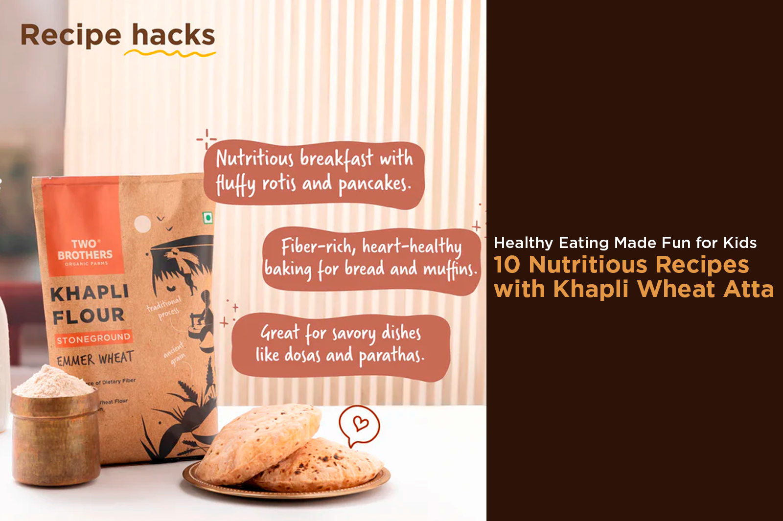 10 Innovative Khapli Wheat Atta Recipes for Kids